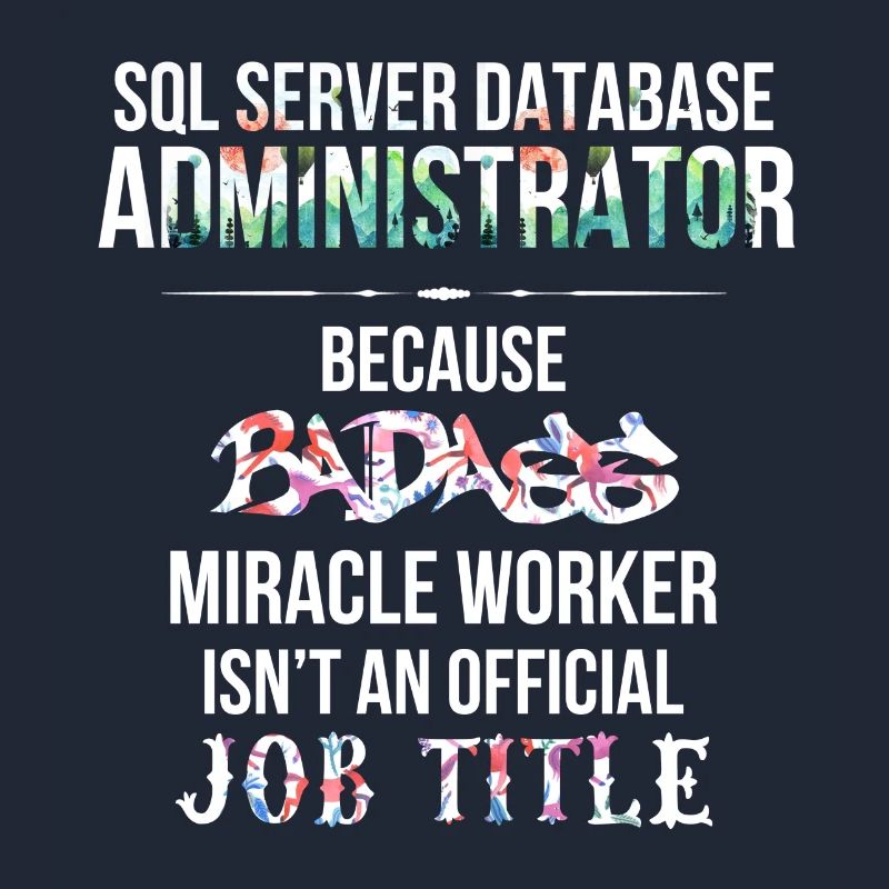 SQL Server Database Administrator - SQL Server