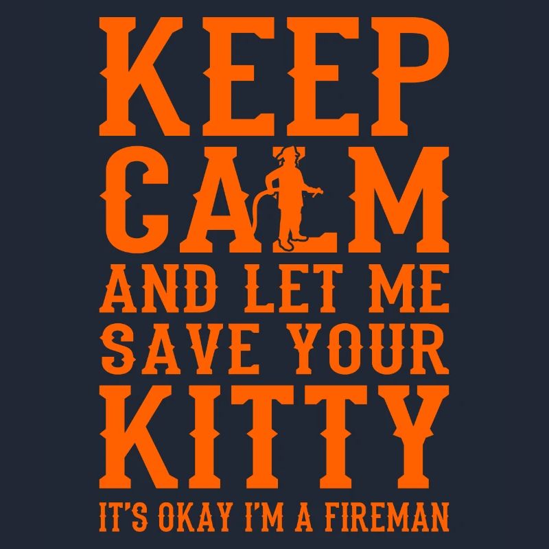 Keep Calm Fire Brigade Funny Firefighter Fire Brigade