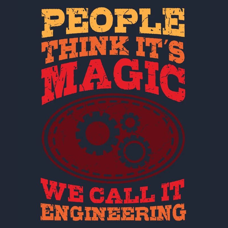 Engineer Magic Engineer Saying Graduation Degree