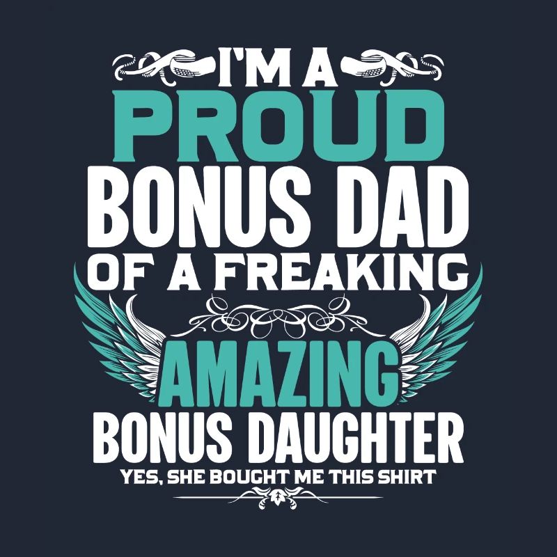 Ich Bin Ein Stolzer Bonus-Vater Eines Freaking