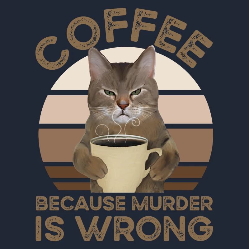 Coffee Because Murder Is Wrong