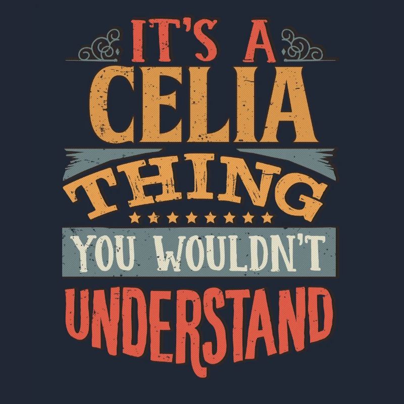 C’est une chose de Celia que vous ne comprendriez pas - Celia