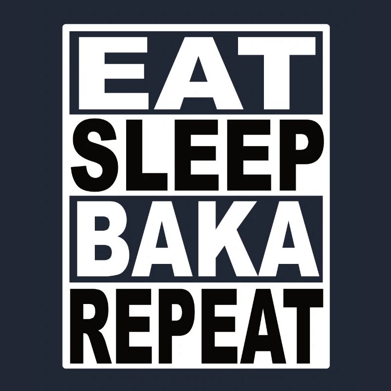 Manger Dormir Baka Répéter