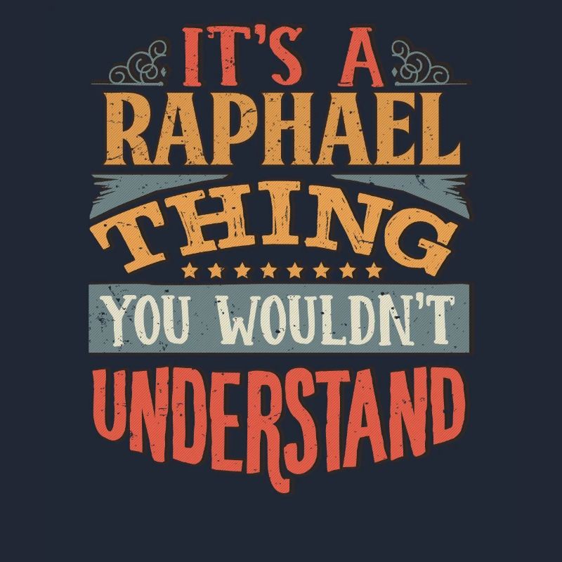 C’est une chose raphaël que vous ne comprendriez pas -
