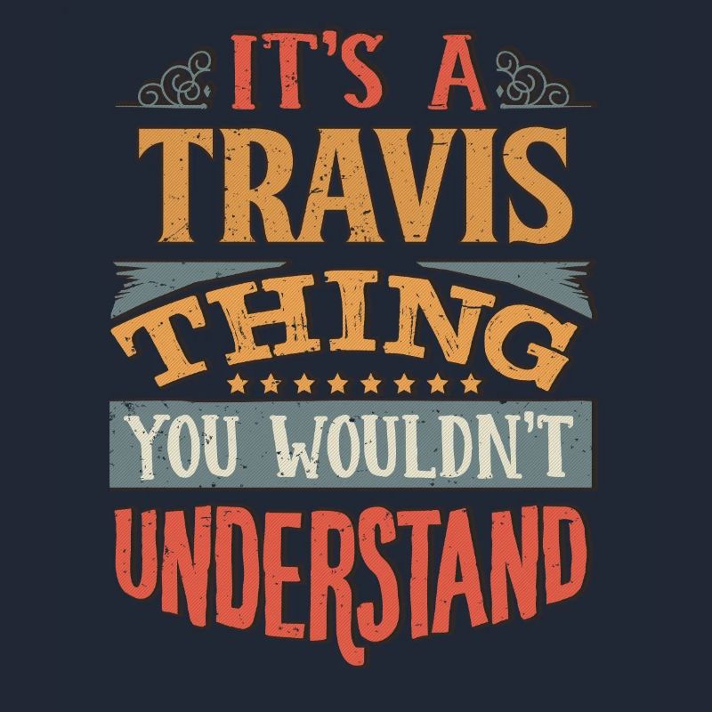 C’est une chose de Travis que vous ne comprendriez pas -