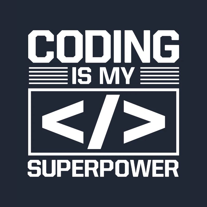 Coding Is My Superpower Programming Coder Computer