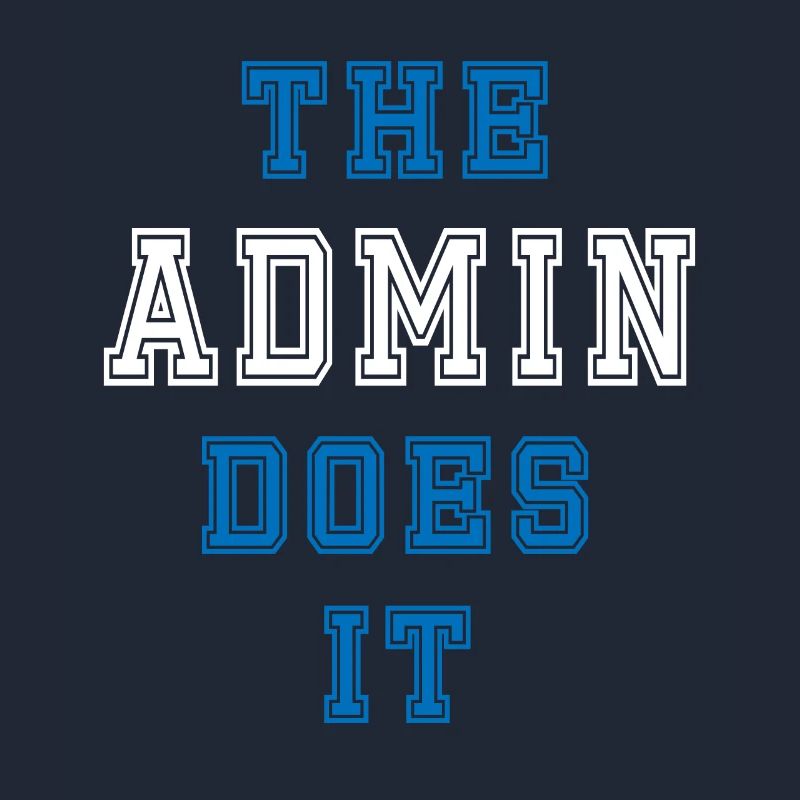 The Admin does it Admin Geschenk