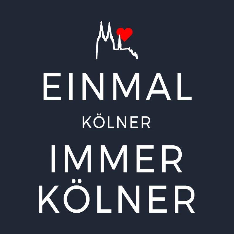 Köln Einmal Kölner Immer Kölner Karneval Kölsch