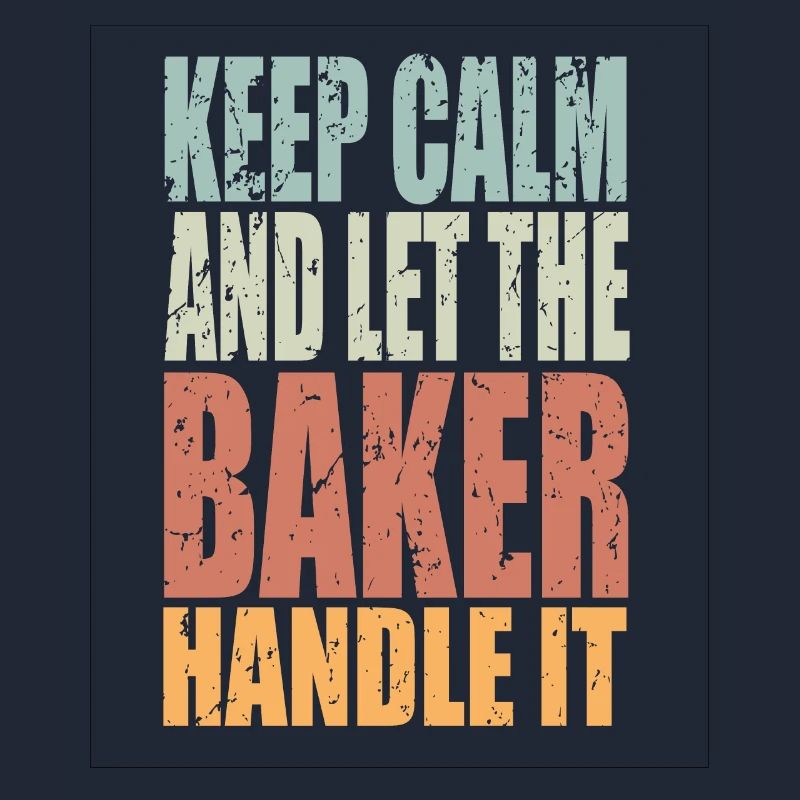 Keep Calm Baker Saying Baker Gift