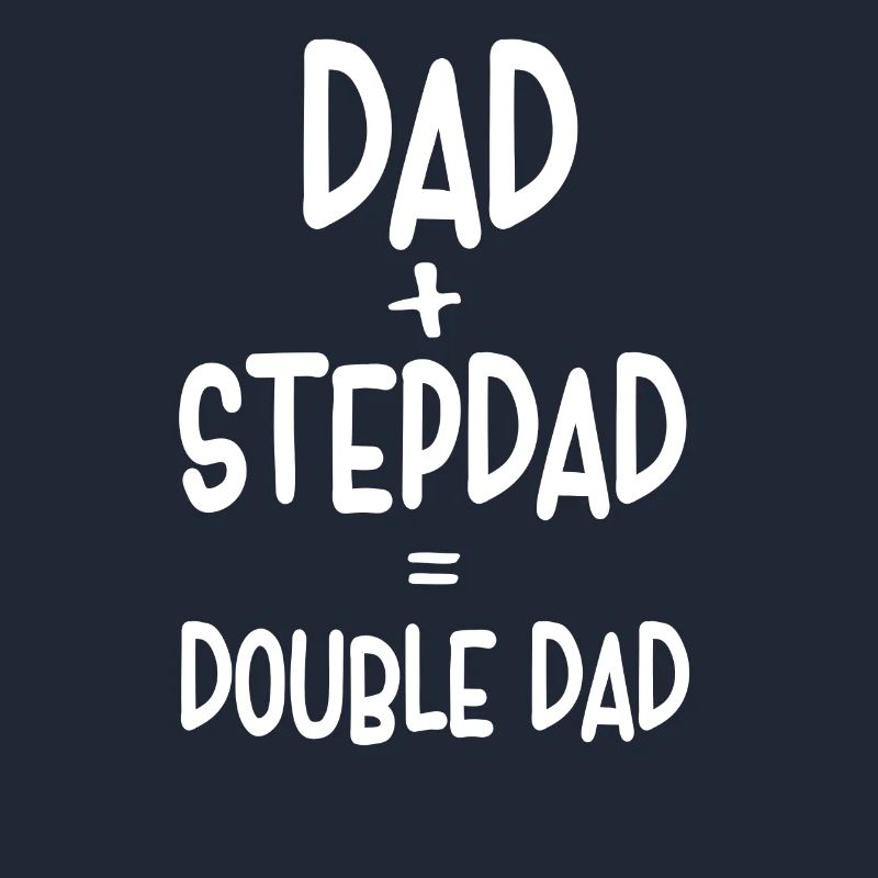 Papa Plus Stepfather Equal Double Papa Stepdad