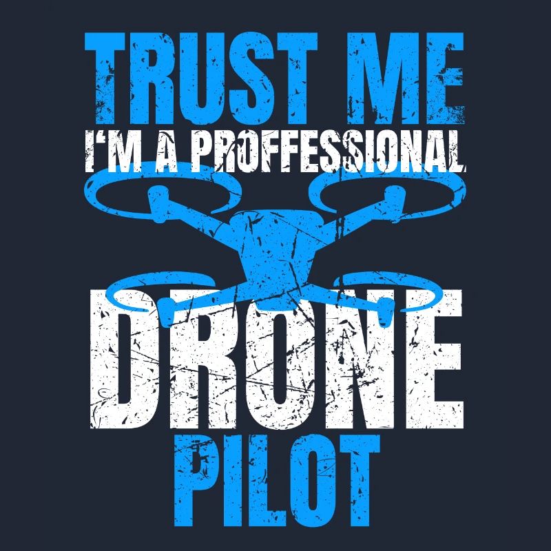 Drone Drone Pilot Drone Operator Quadcopter
