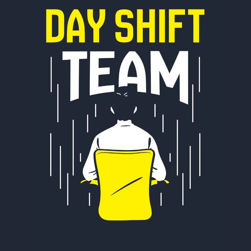 Team of the day shift day shift shift work