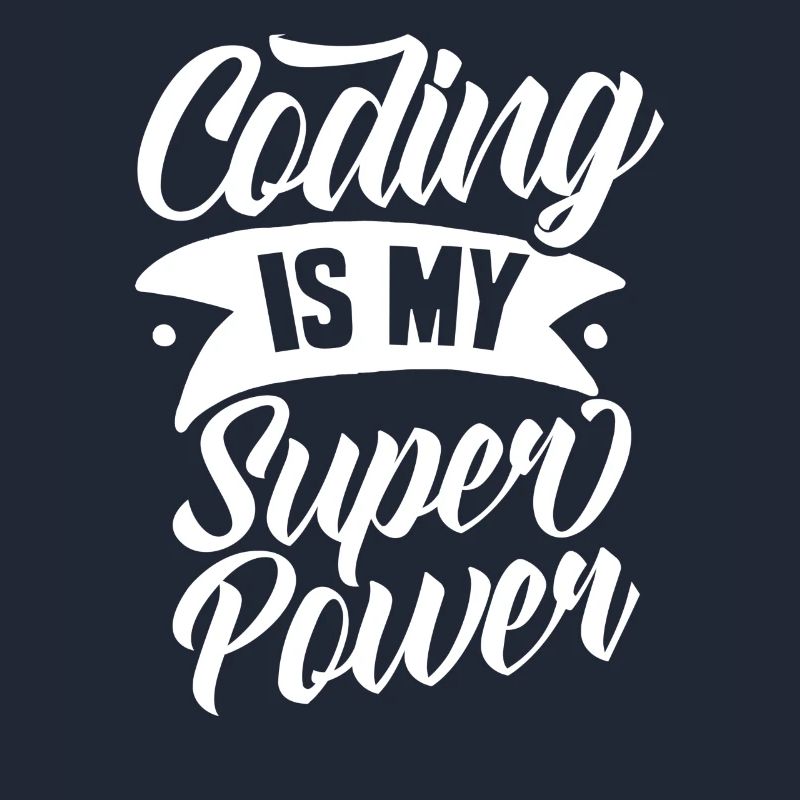 Coding Is My Superpower Coder Programmer