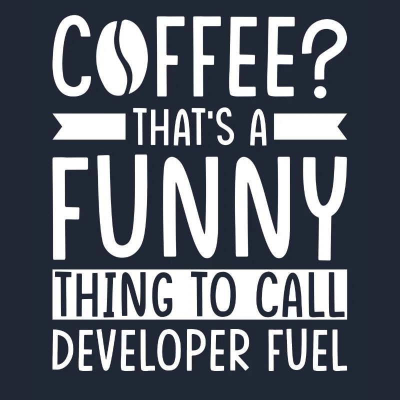 Developer Coffee Slogan Software Developer