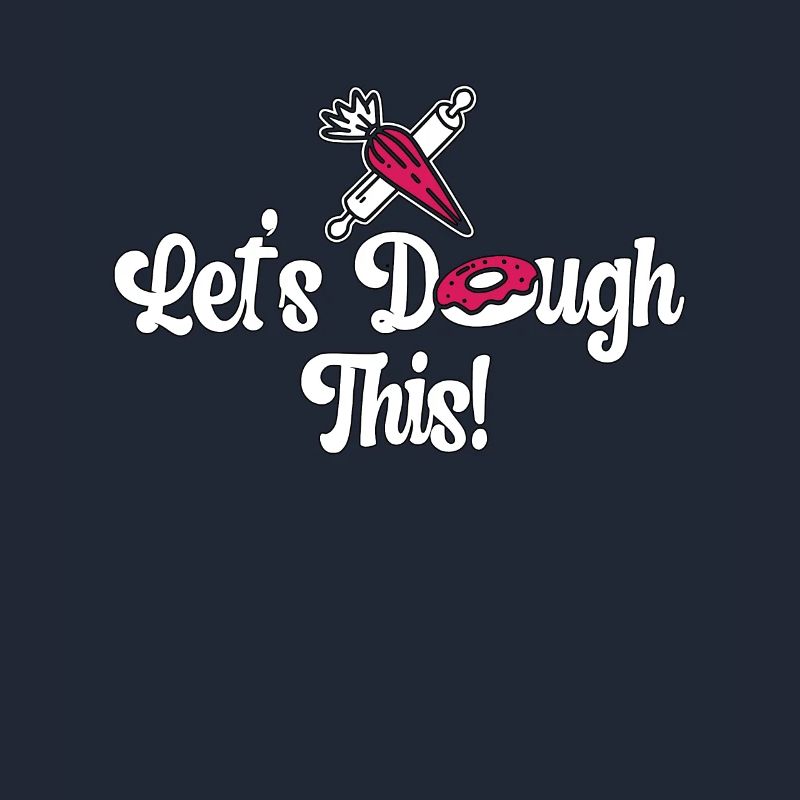 Baker Let's Dough This Baking Cupcake Bakery Cake