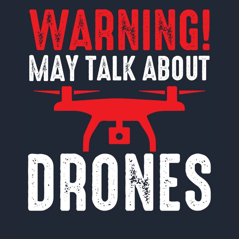 Drone Pilot Warning May Talk About Drones Quadcopt