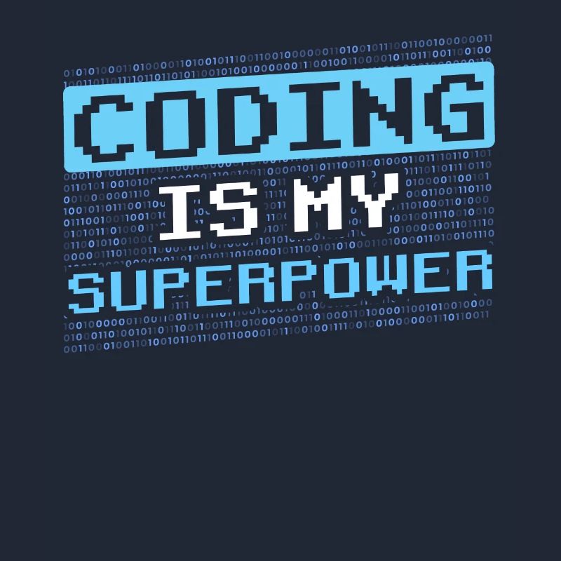 Coding is my superpower coder programmer