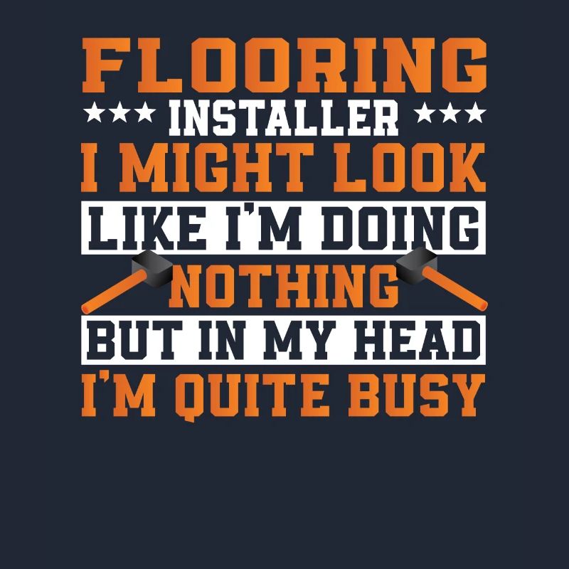 Funny floor layer saying
