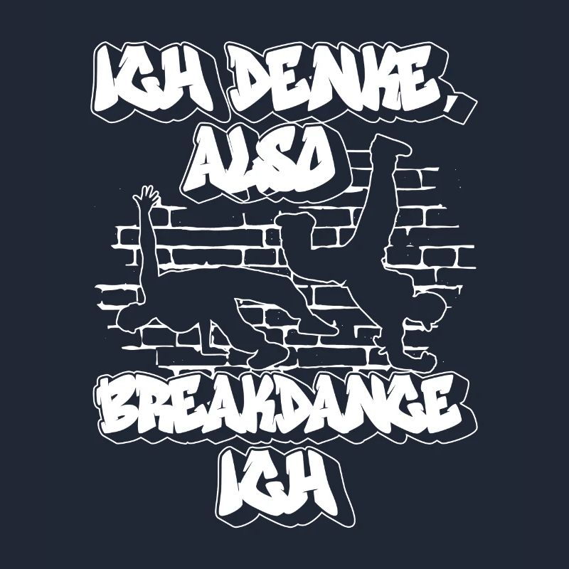 Ich Denke, Also Breakdance Ich - Breakdance