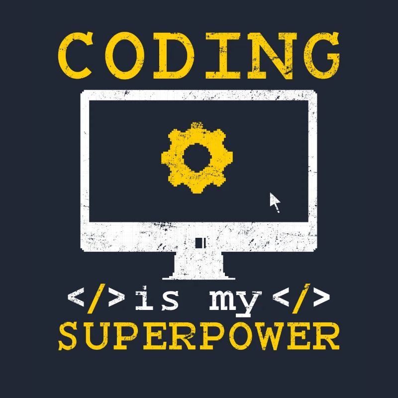 Coding Is My Superpower Software Programmer Coder