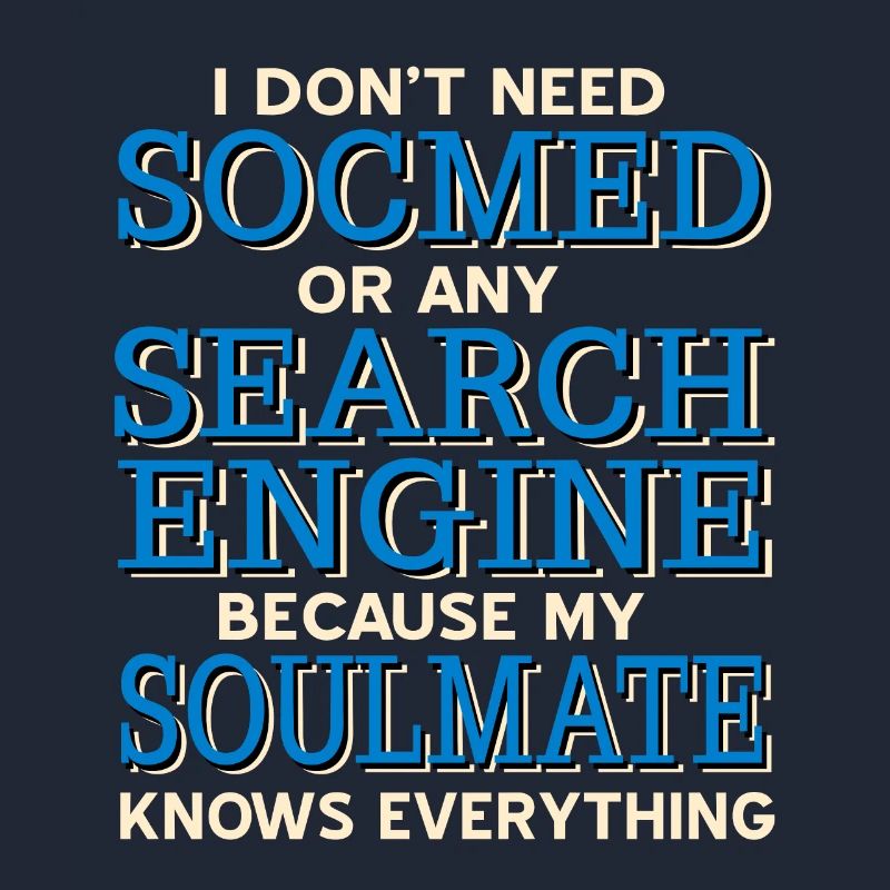 Don't Need Search Engine Soulmate Knows Everything