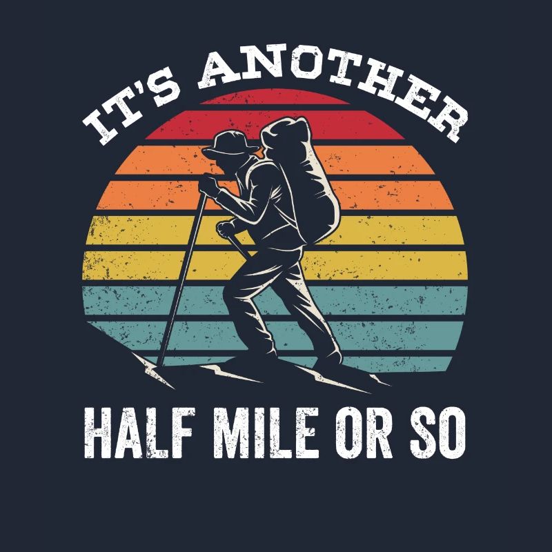 Es Ist Noch Eine Halbe Meile Oder So Wanderung