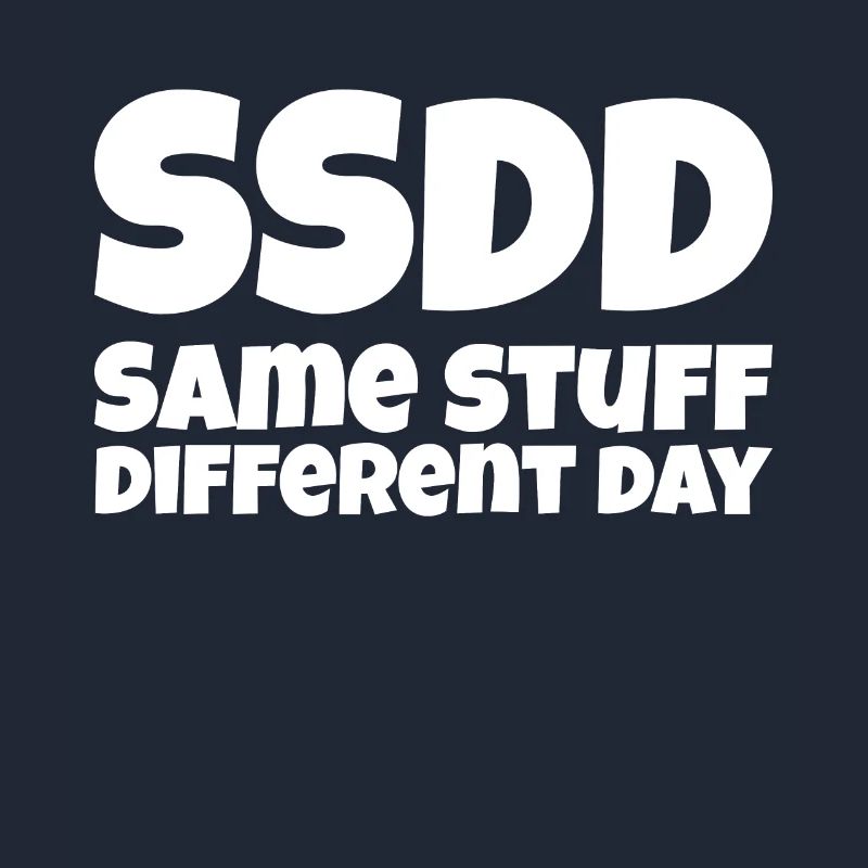 Same stuff different day