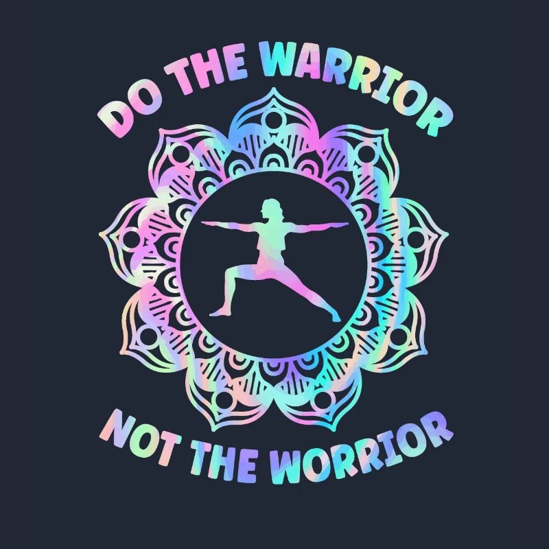 Do The Warrior Not The Worrior Yoga Pose Yoga