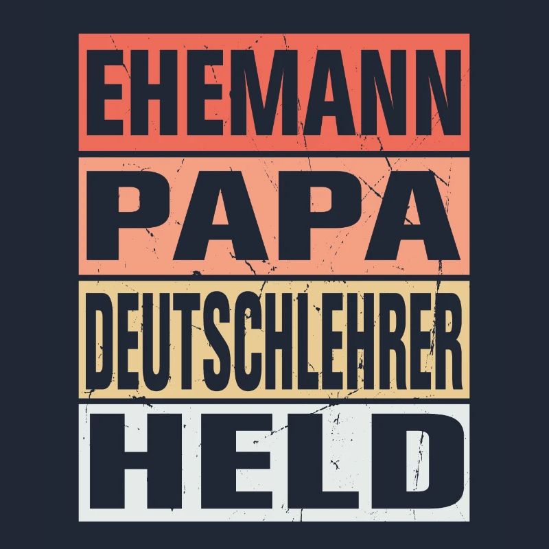 Deutschlehrer Vater Ehemann Held