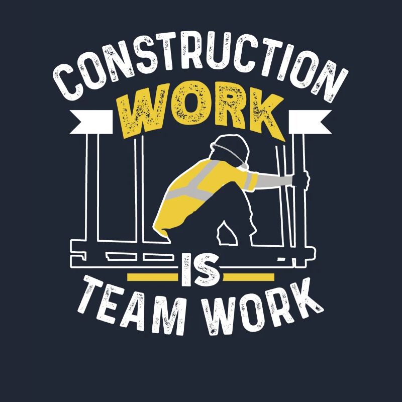 Construction work is teamwork Construction site teamwork