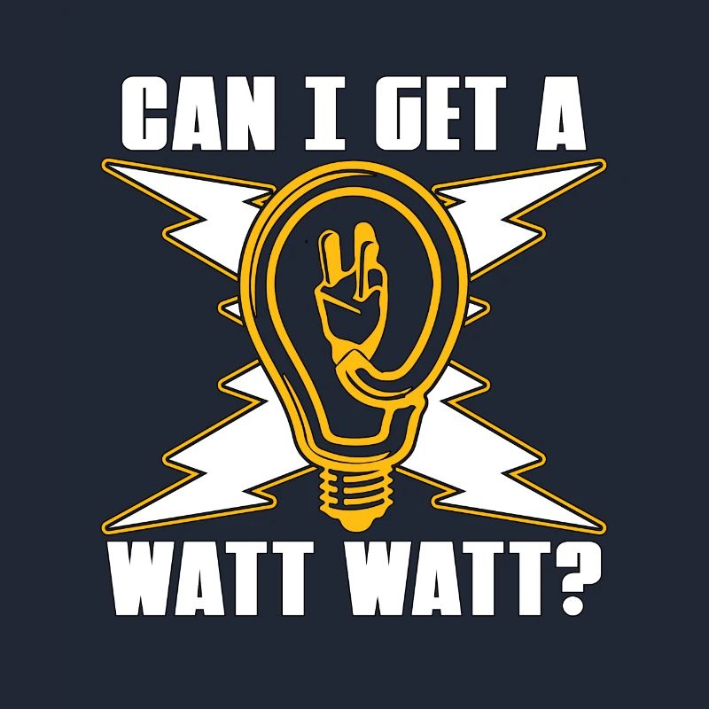 Electrical Engineering Can I Get A Watt Lineman