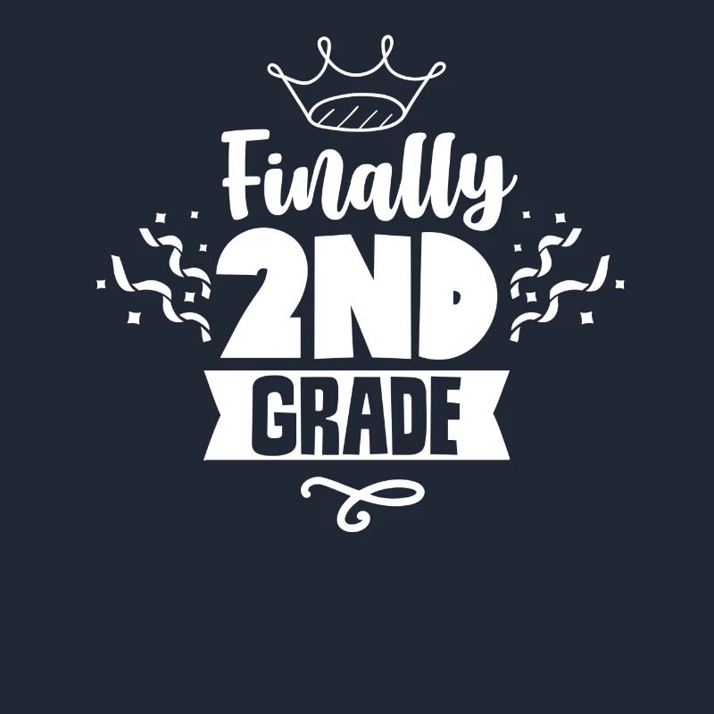 Finally Second Class Second Grader Teacher School