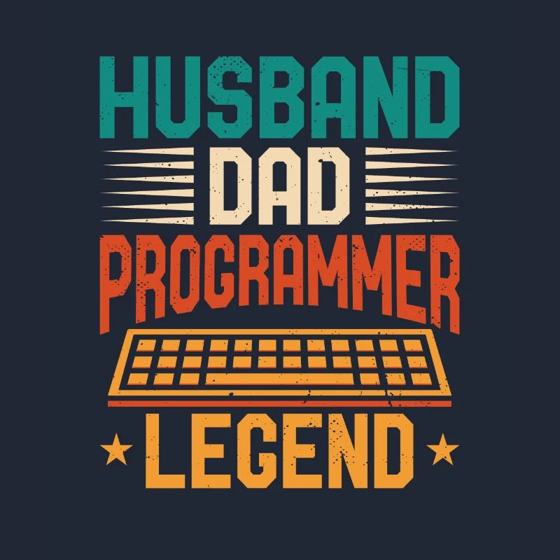 Husband Dad Programmer Legend Coder Programmierer