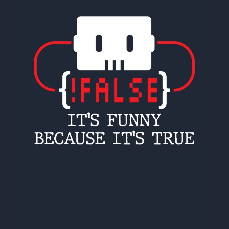 false it's funny because it's true false true