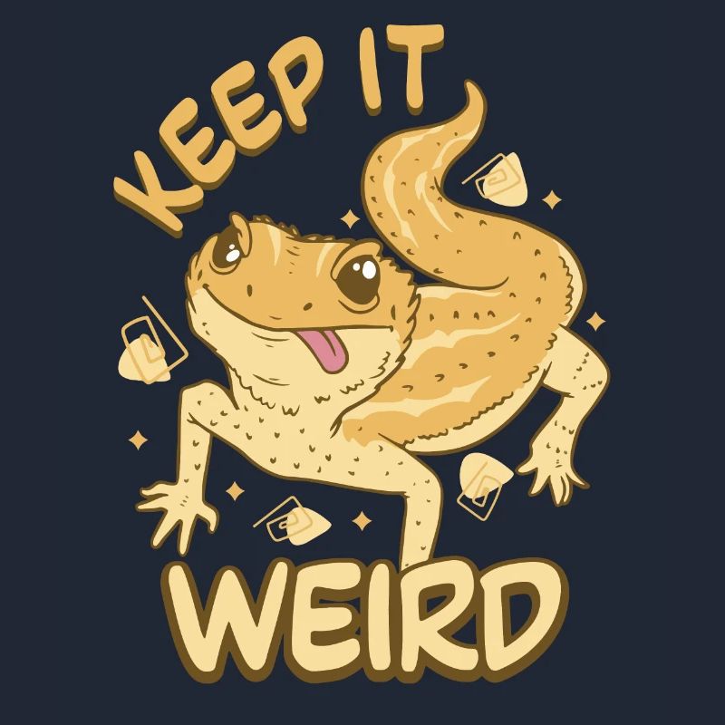 Keep It Weird Funny Saying