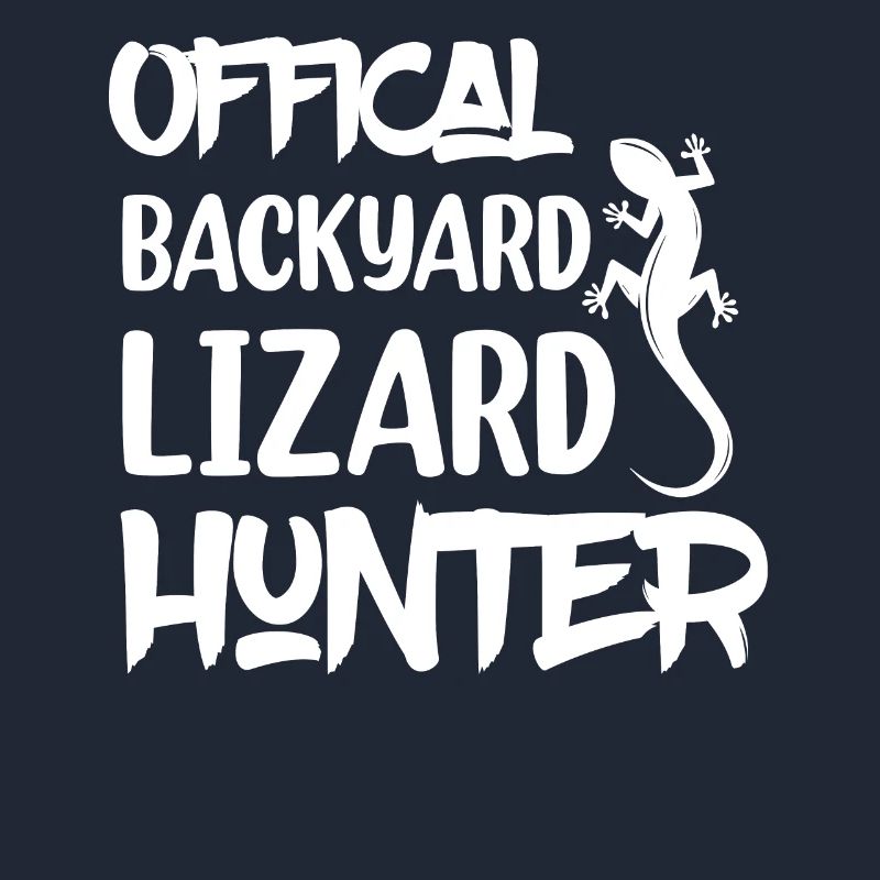Offical Backyard Lizard Hunter Lizard Lover Reptil