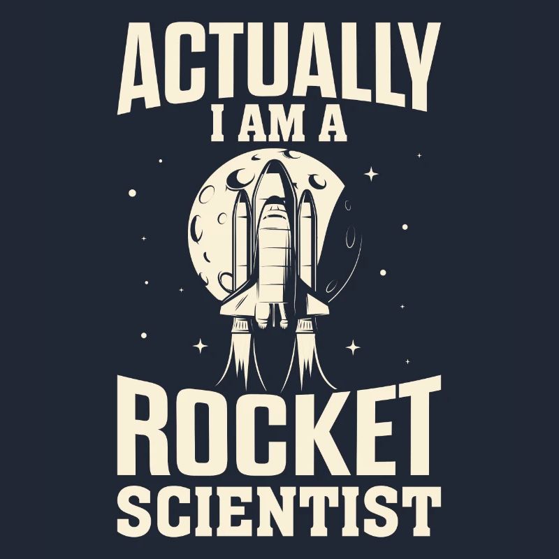 Eigentlich bin ich ein Raketenwissenschaftler Funny Space