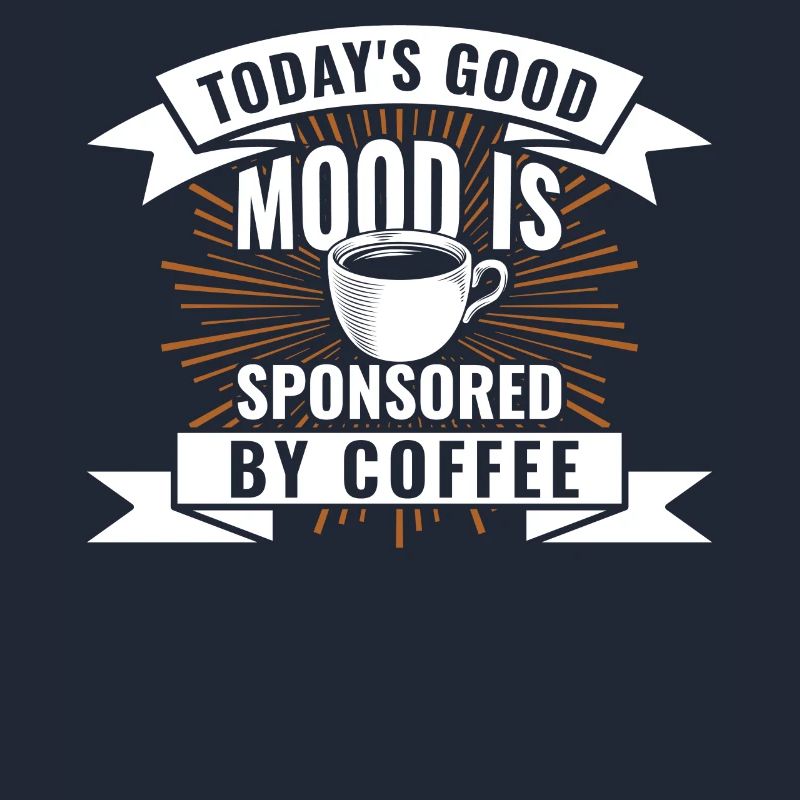 Die Heutige Gute Laune Wird Durch Kaffee