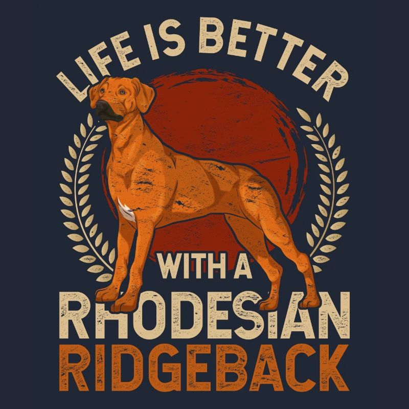 Das Leben ist besser mit einem Rhodesian Ridgeback
