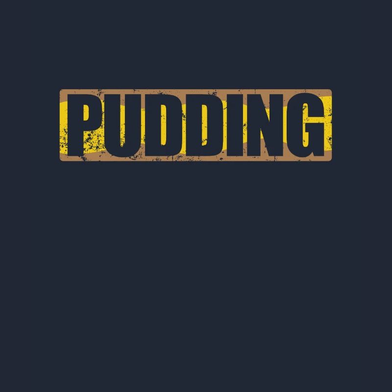 Pudding is always a good Idea Dessert