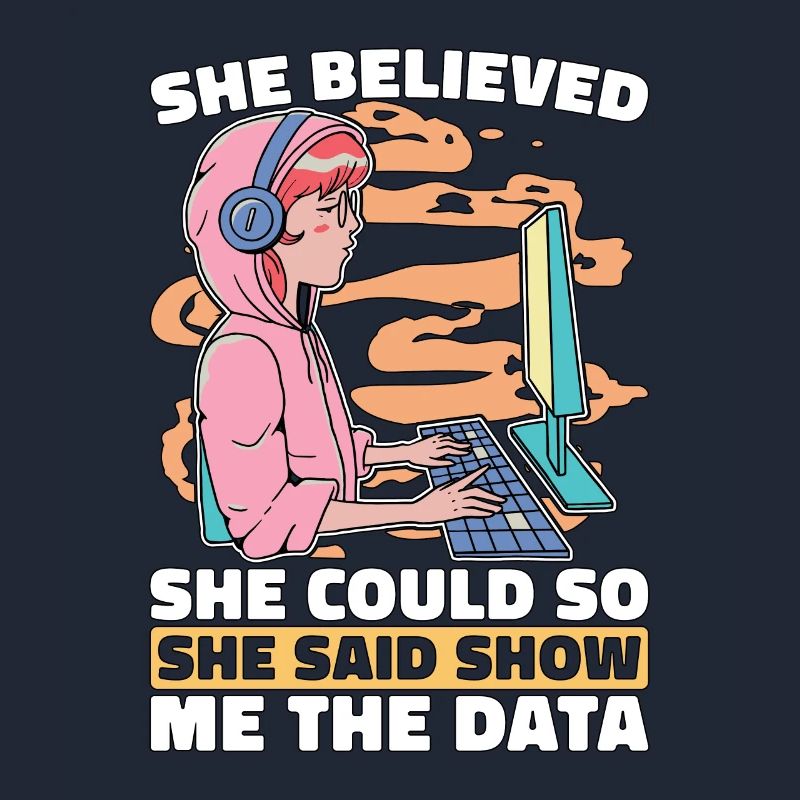 Data Mining She Believed She Could So Data Analyst