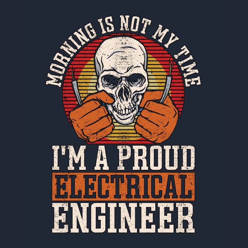 Electrical Engineer Morning Is Not My Engineering