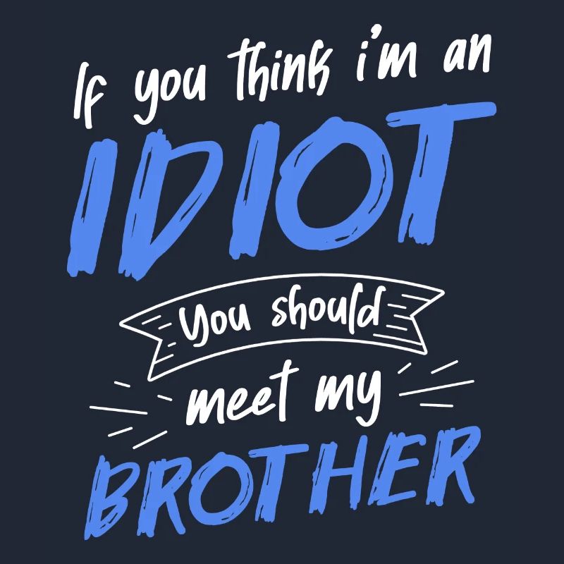 Si vous pensez que je suis un idiot, vous devriez