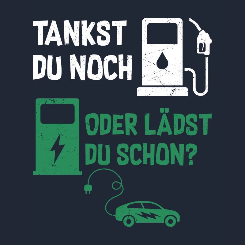 Tankst Du Noch Oder Lädst Du Schon?