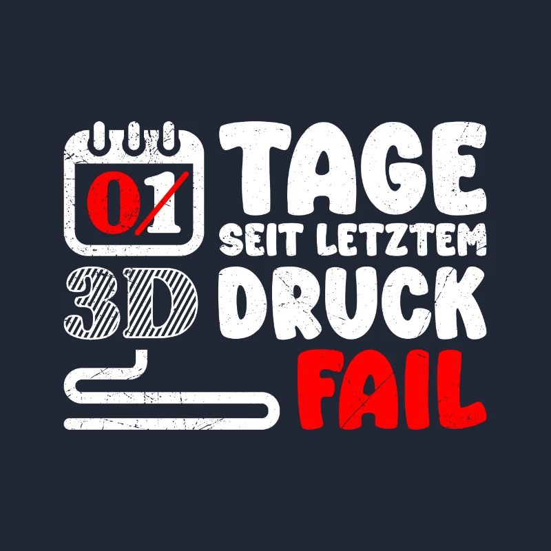 Nerd 3D Printing 0 Days Since Last 3D Printing Fail
