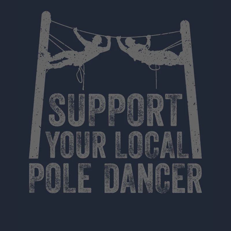 Support Your Local Pole Dancer Lineman