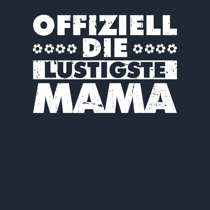 Mama Mutter Maman La plus drôle
