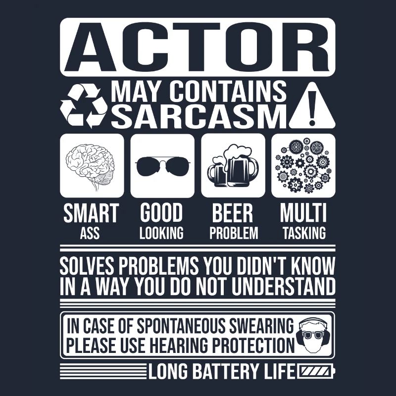 Actor Sarcasm funny Gift Actor