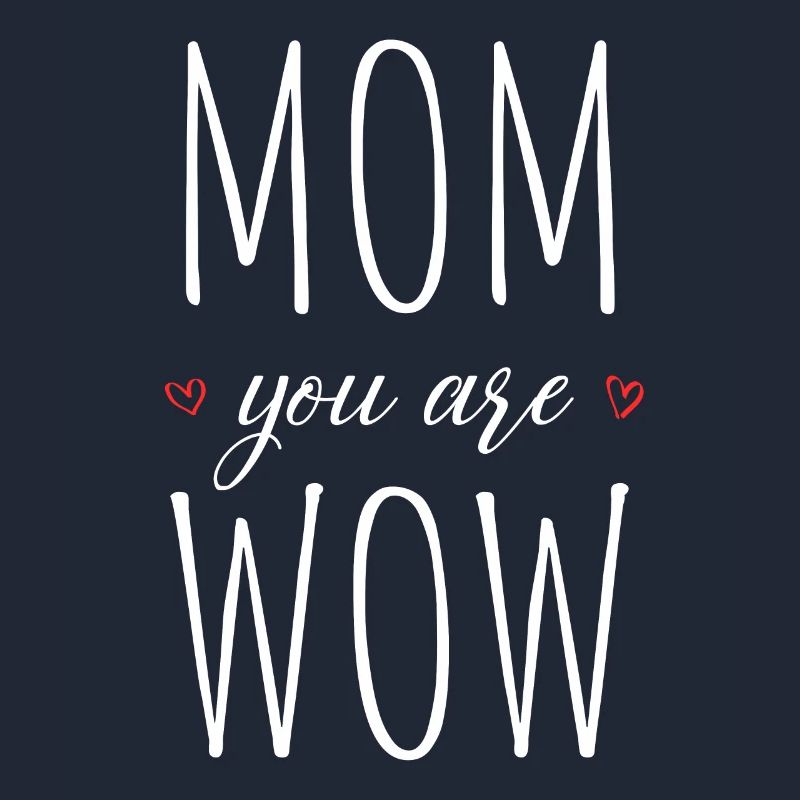 Mama Du Bist Wow Mom You Are Wow Mutter Muttertag