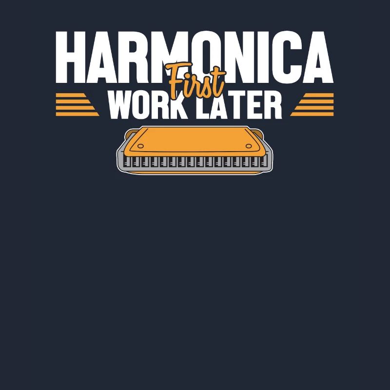 Harmonica First Work Later Harmonist Harmonicist